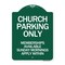 Signmission Church Parking Only Memberships Available Sunday Mornings Apply Within, Green & White, GW-1824-24262 A-DES-GW-1824-24262 - alternate 1
